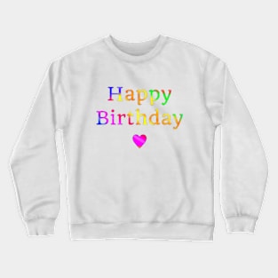 Happy Birthday (light background) Crewneck Sweatshirt